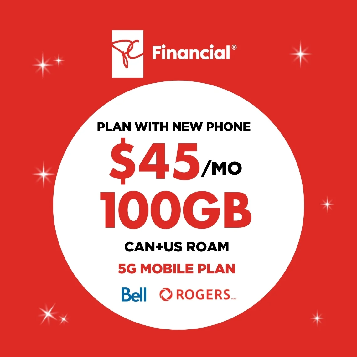 White President's Choice Financial logo above a white circle on a red background containing "100 GB FOR $45/MO with select carriers".